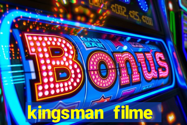 kingsman filme completo dublado superflix